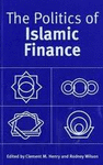 THE POLITICS OF ISLAMIC FINANCE