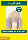 GATEWAY TO ARABIC. BOOK 6