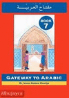 GATEWAY TO ARABIC. BOOK 7