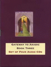 GATEWAY TO ARABIC. BOOK THREE CD'S