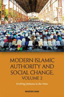 MODERN ISLAMIC AUTHORITY AND SOCIAL CHANGE, VOLUME 2