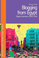 BLOGGING FROM EGYPT. DIGITAL LITERATURE, 2005-2016