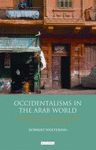 OCCIDENTALISMS IN THE ARAB WORLD