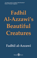 FADHIL AL-AZZAWI'S BEAUTIFUL CREATURES