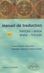 MANUEL DE TRADUCTION FRANÇAIS-ARABE/ARABE-FRANÇAIS