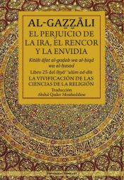 EL PERJUICIO DE LA IRA, EL RENCOR Y LA ENVIDIA : LIBRO 25