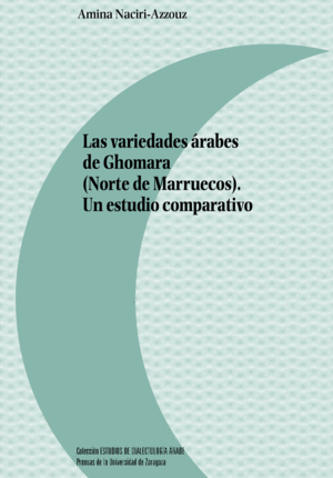 LAS VARIEDADES ÁRABES DE GHOMARA (NORTE DE MARRUECOS). UN ESTUDIO COMPARATIVO