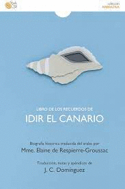 LIBRO DE LOS RECUERDOS DE IDIR EL CANARIO