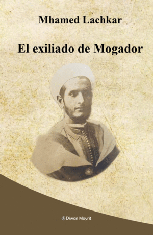 EL EXILIADO DE MOGADOR