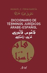 DICCIONARIO DE TÉRMINOS JURIDICOS. ÁRABE-ESPAÑOL