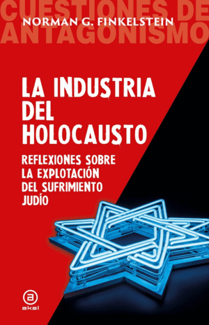 LA INDUSTRIA DEL HOLOCAUSTO