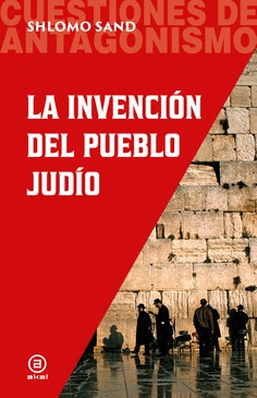 INVENCION DEL PUEBLO JUDIO, LA