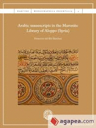 ARABIC MANUSCRIPTS IN THE MARONITE LIBRARY OF ALEPPO, SYRIA