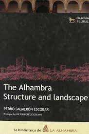 THE ALHAMBRA : STRUCTURE AND LANDSCAPE