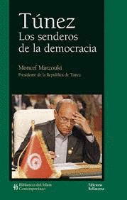 TÚNEZ. LOS SENDEROS DE LA DEMOCRACIA