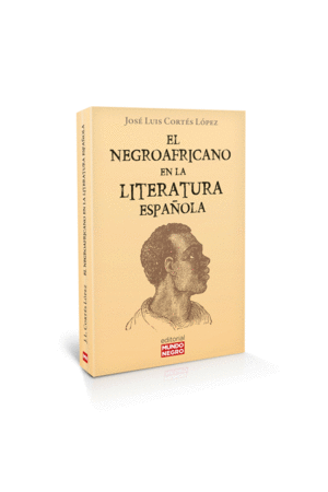 EL NEGROAFRICANO EN LA LITERATURA ESPAÑOLA