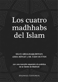 LOS CUATRO MADHHABS DEL ISLAM