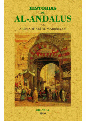 HISTORIAS DE AL-ANDALUS -TOMO 1º Y UNICO PUBLICADO-
