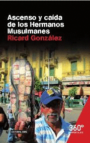 ASCENSO Y CAÍDA DE LOS HERMANOS MUSULMANES