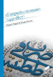 EL IMPERIO OTOMANO, 1451-1807
