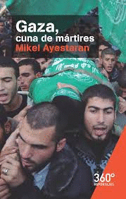 GAZA,CUNA DE MARTIRES