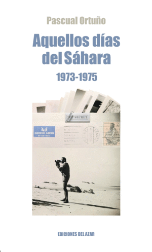 AQUELLOS DIAS DEL SAHARA (1974-1975)