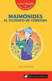 MAIMÓNIDES EL FILÓSOFO DE CÓRDOBA